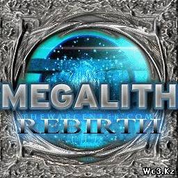 Megalith Rebirth 1.5