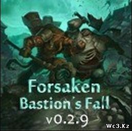 Forsaken Bastion's Fall v0.2.9