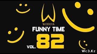 DotA - WoDotA Funny Time Vol.82